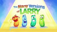 The Many Versions of Larry