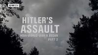 Hitler’s Assault - How World War II Began - Part 02