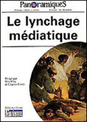 Le lynchage médiatique