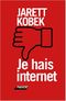 Je hais Internet
