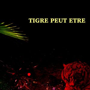 Tigre peut-être (EP)