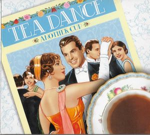 Tea Dance - Another Cup