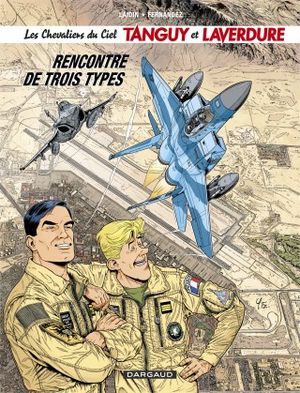 Les Chevaliers du Ciel - Tome 5 - Rencontre de trois types