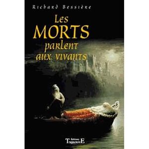 les morts parlent aux vivants