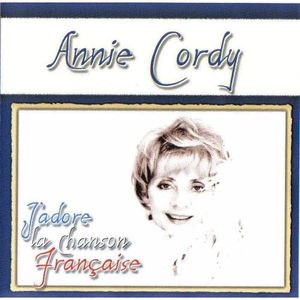 J'adore la chanson française: Annie Cordy