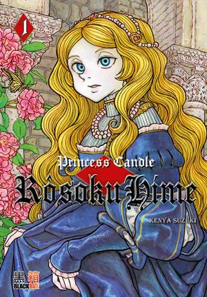 Rôsoku Hime - Princess Candle tome 1