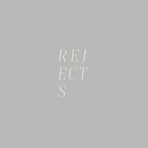 Rejects and Bonus Tracks