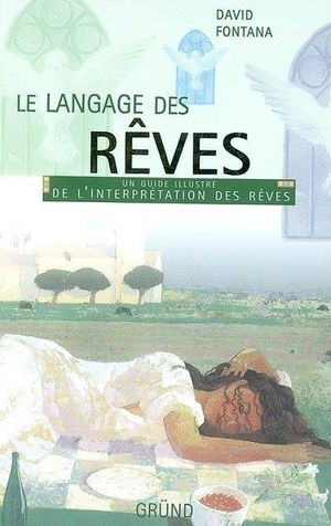 Le langage secret des rêves