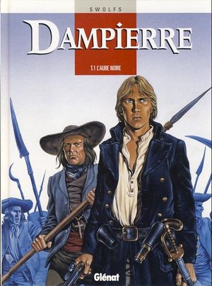 L'Aube noire - Dampierre, tome 1