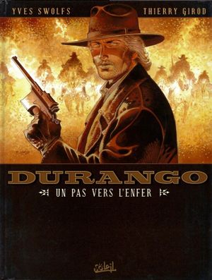Un pas vers l'enfer - Durango, tome 14