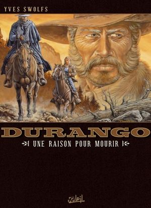 Une raison pour mourir - Durango, tome 8