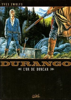 L'Or de Duncan - Durango, tome 9