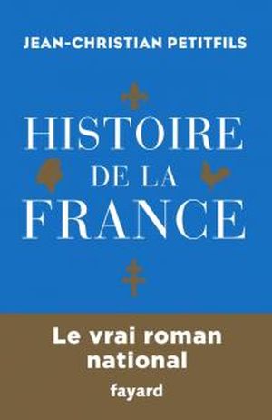 Histoire de la France, le vrai roman national