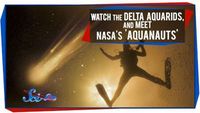 Watch the Delta Aquarids, and Meet NASA's 'Aquanauts'