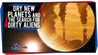 Dry New Planets and The Search for Dirty Aliens