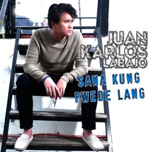 Sana Kung Pwede Lang (Single)