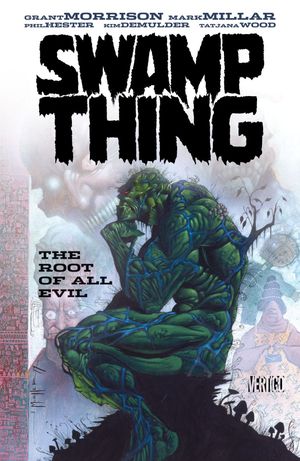 Swamp Thing - The Root of All Evil