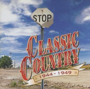 Classic Country: 1944-1949
