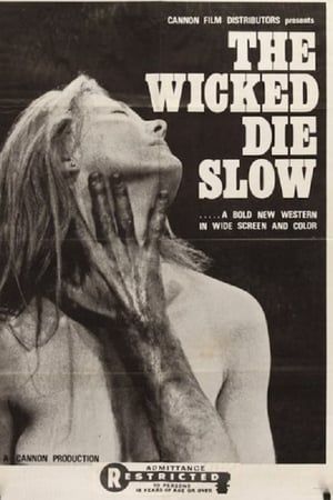 The wicked die slow