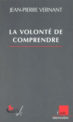 La Volonté de comprendre