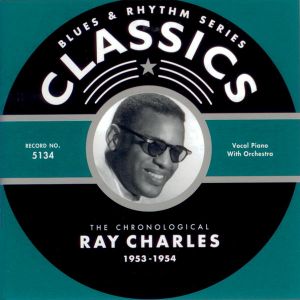 Blues & Rhythm Series: The Chronological Ray Charles 1953-1954