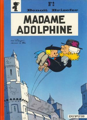 Madame Adolphine - Benoît Brisefer, tome 2