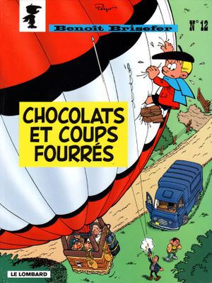 Chocolats et Coup fourrés - Benoît Brisefer, tome 12