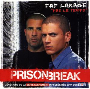 Pas le temps (Générique de ''Prison Break'') (Single)