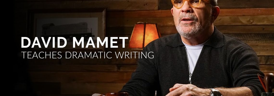 Cover MasterClass David Mamet Teaches Dramatic Writing