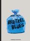 Bretzel blues