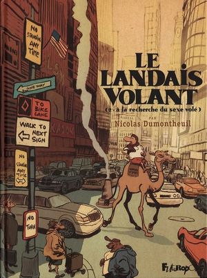 À la recherche du sexe volé - Le Landais volant, tome 2