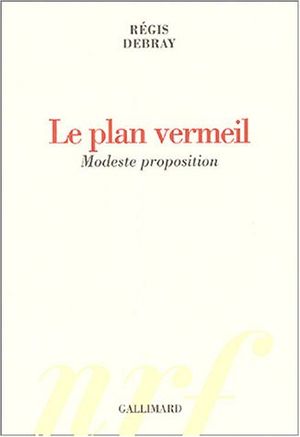 Le plan vermeil - Modeste proposition