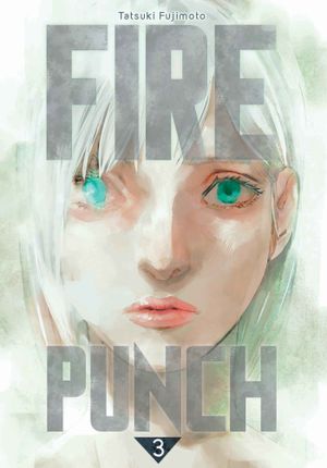 Fire Punch, tome 3