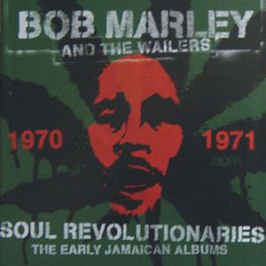 Soul Revolutionaries: The Early Jamaican Albums