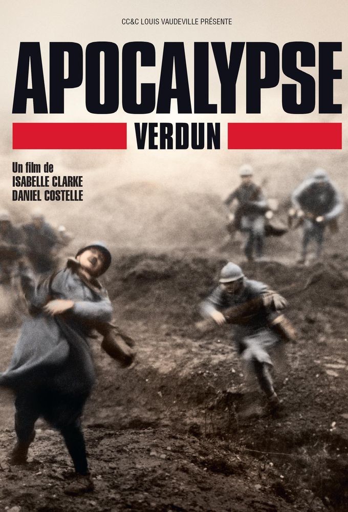 Apocalypse : l'intégrale de la série disponible en replay ! Apocalypse_Verdun
