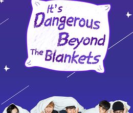 image-https://media.senscritique.com/media/000017659386/0/it_s_dangerous_beyond_the_blankets.jpg