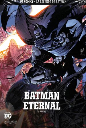 Batman : Eternal (2e parie) - DC Comics - La légende de Batman hors série 2