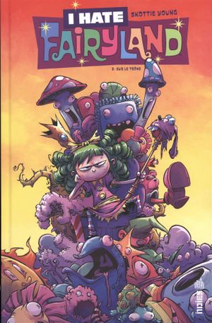 Sur le trône - I Hate Fairyland, tome 2