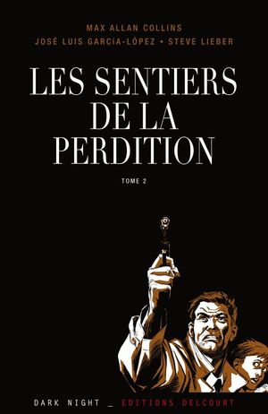 Sur la route - Les Sentiers de la perdition, tome 2