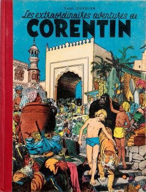 Les Extraordinaires Aventures de Corentin - Corentin, tome 1