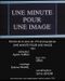 Une minute pour une image