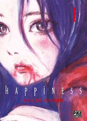 Happiness, tome 1