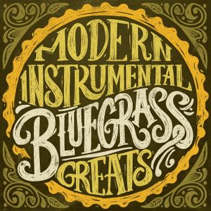 Modern Instrumental Bluegrass Greats