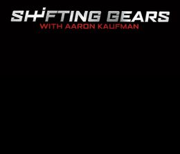 image-https://media.senscritique.com/media/000017663695/0/Shifting_Gears_With_Aaron_Kaufman.jpg