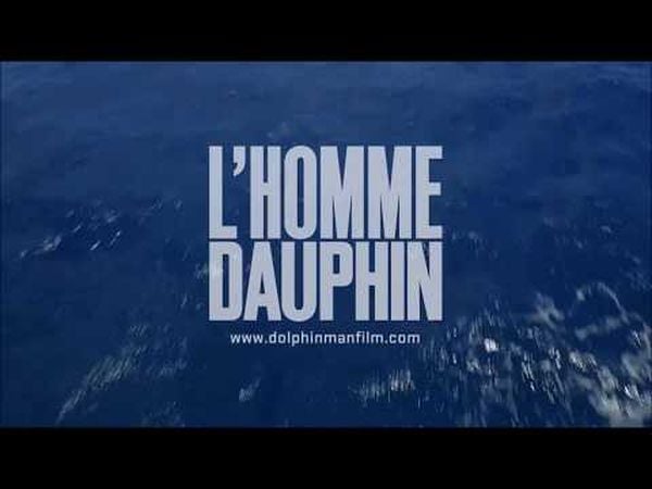 L'Homme dauphin, sur les traces de Jacques Mayol