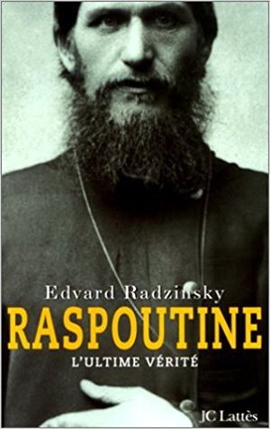 Raspoutine, l'ultime vérité