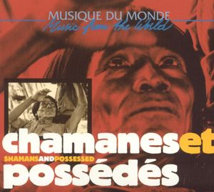 Chamanes et possédés