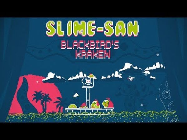 Slime-san: Blackbird's Kraken