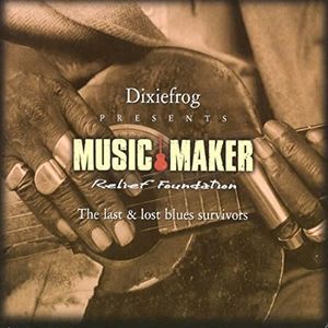 Music Maker Relief Foundation - The Last & Lost Blues