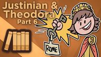 Byzantine Empire - Justinian and Theodora - Fighting for Rome